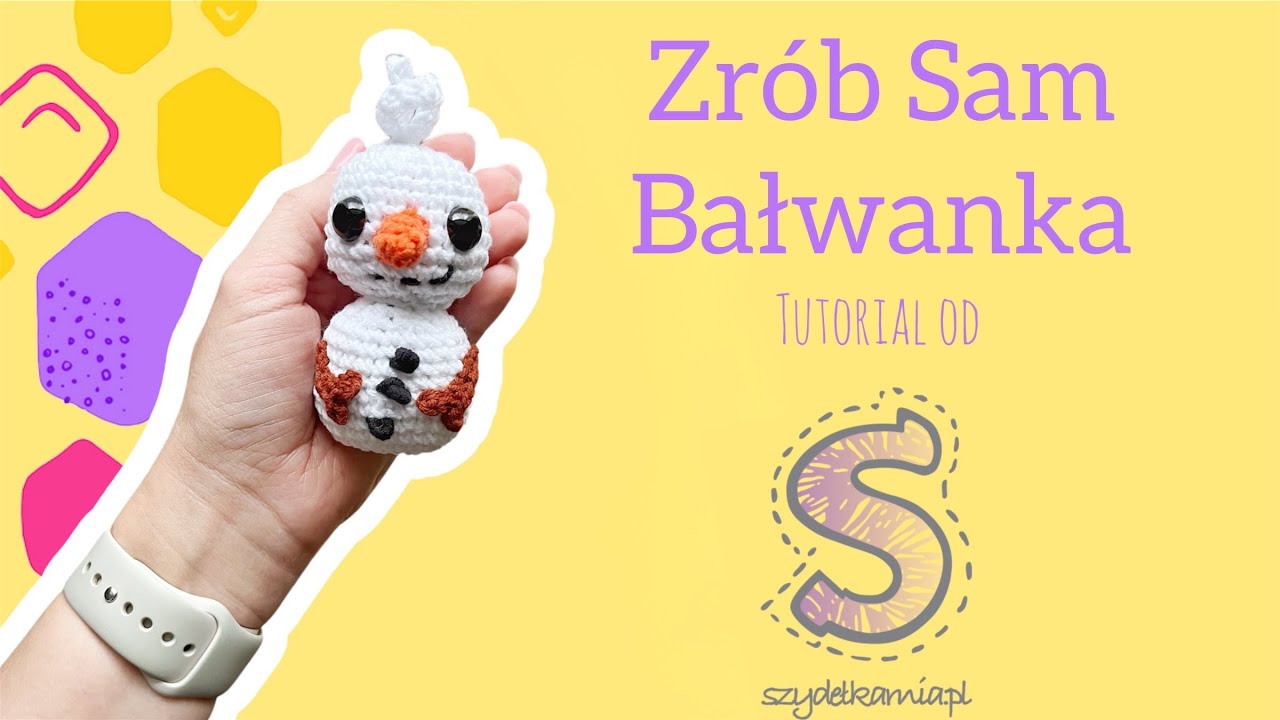 Zrób Sam maskotkę na szydełku ☆ Bałwanek ☆ tutorial krok po kroku