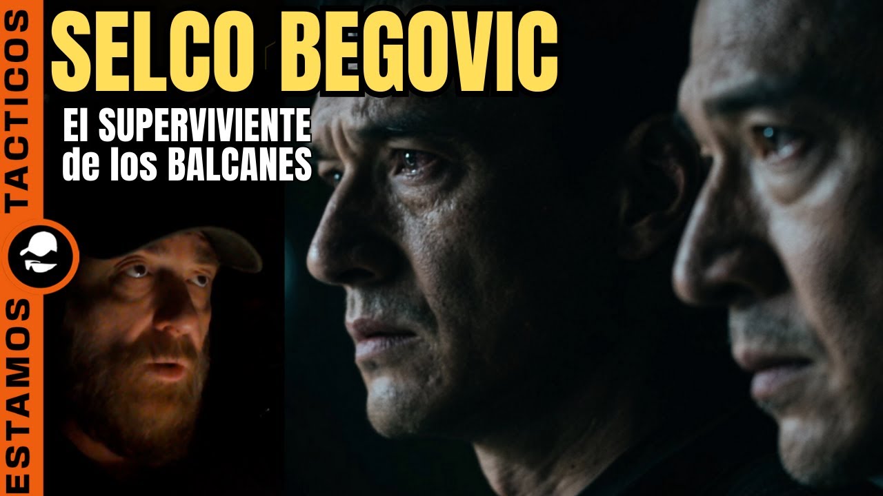 Selco Begovic el sobreviviente de los Balcanes - Que hizo para SOBREVIVIR?