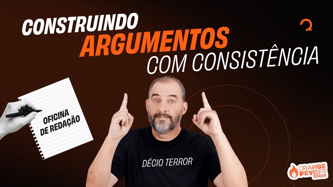 Redação nota 10: Construindo Argumentos com Consistência