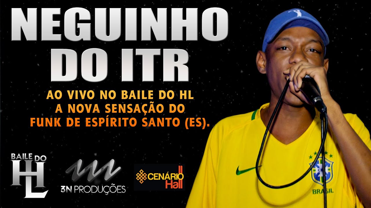 Neguinho do ITR - Gravado ao vivo no Baile do DJ HL  - Vídeo Especial (18 Anos)
