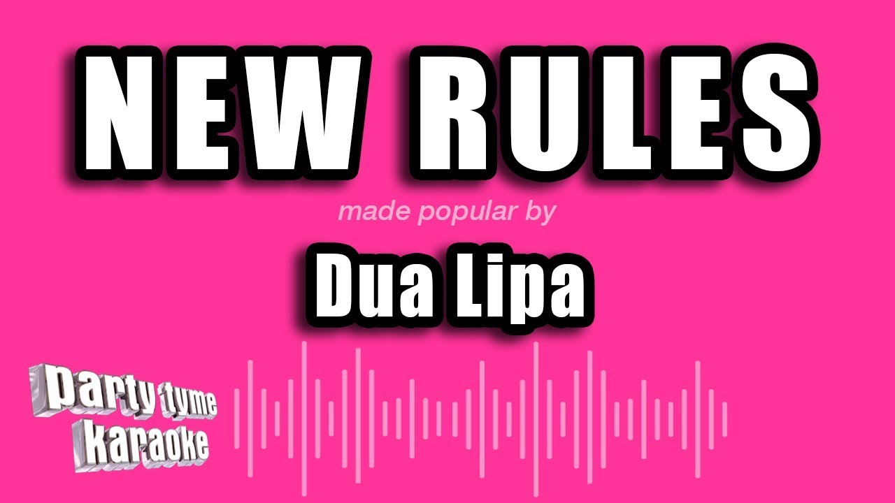 Dua Lipa - New Rules (Karaoke Version)