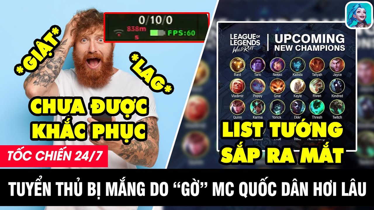LMHT Tốc Chiến 24/7: DS Các tướng sắp ra mắt, GIẬT LAG chưa được xử lý - Bị mắng vì 
