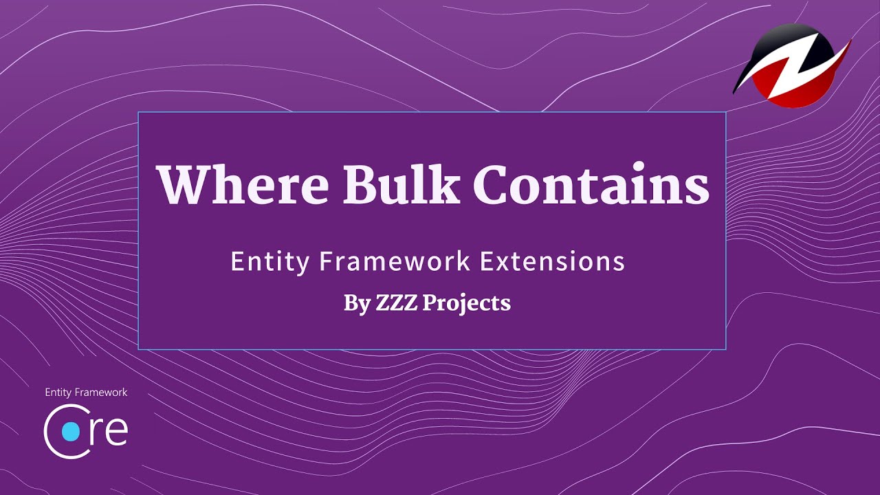 Where Bulk Contains - Entity Framework Extensions
