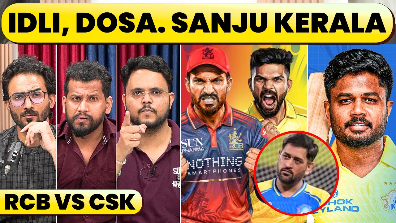 RCB DJ CONTROVERSY, CSK CRY BABIES VS REALITY CHECK. IDLI, DOSA TO GO BACK TO KERALA