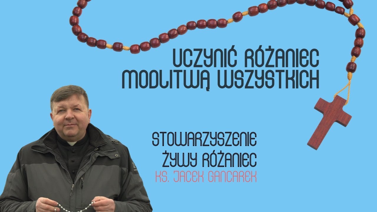 Świadectwo różańcowe – ks. Jacek Gancarek