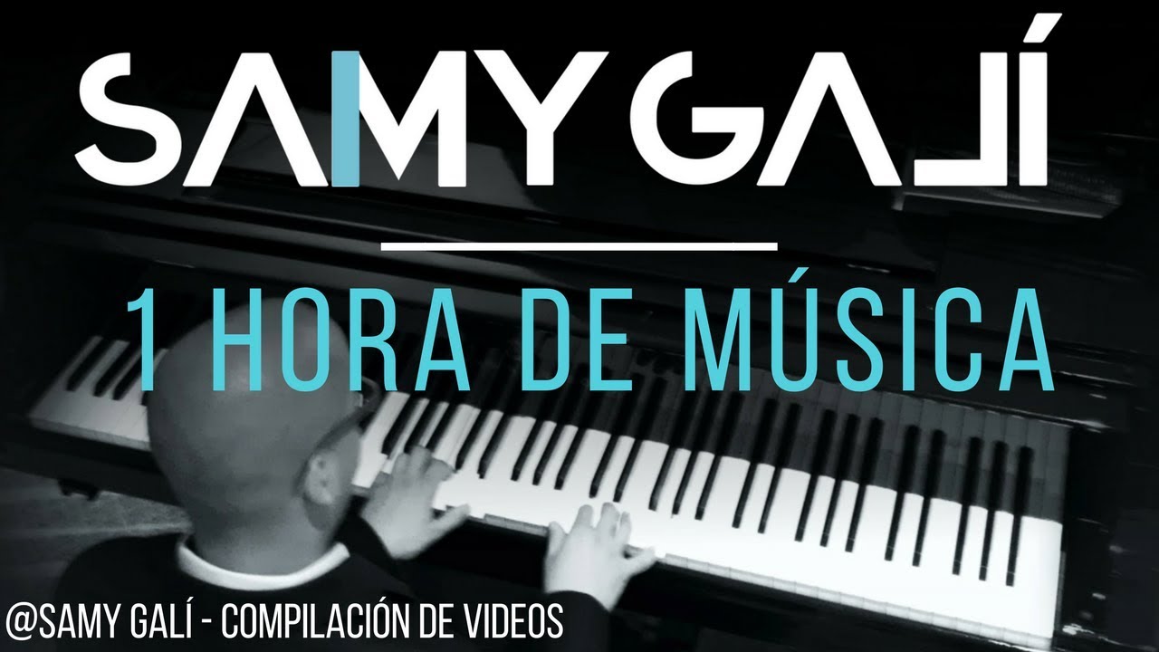 Samy Galí - 1 hora de Música Cristiana Instrumental en Piano | Versión 2018
