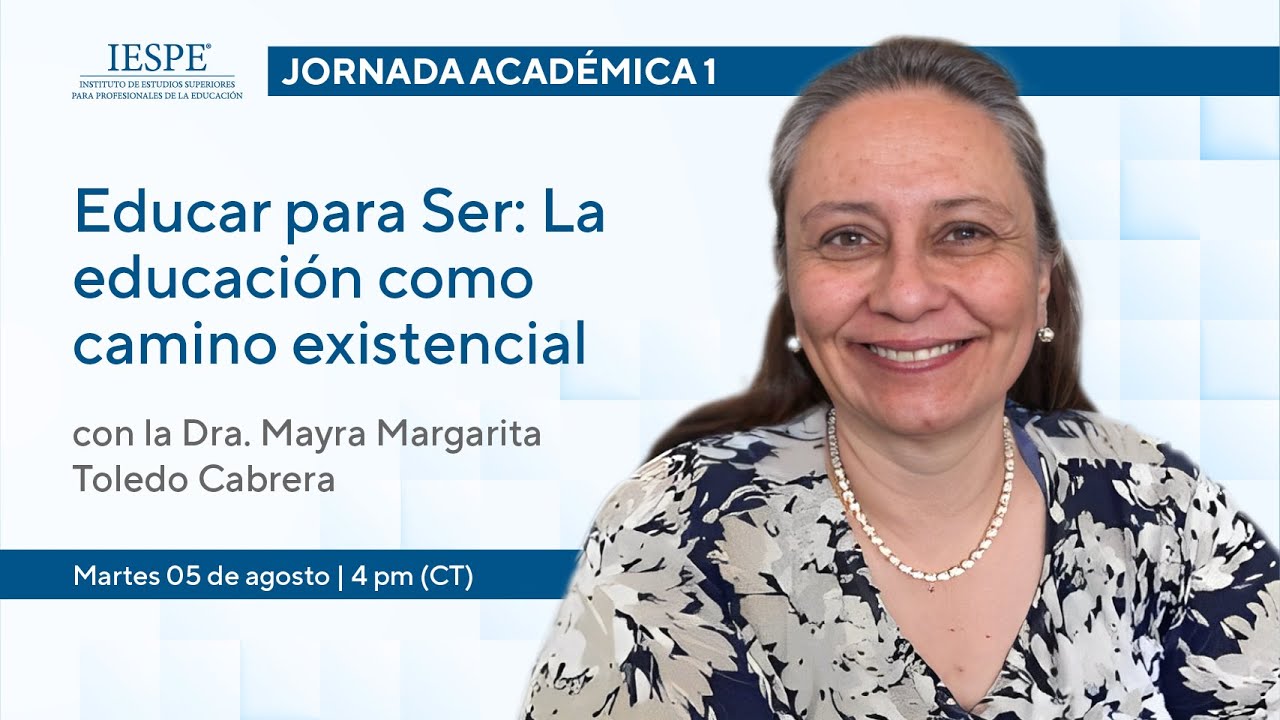 Jornada Académica - Educar para Ser: La educación como camino existencial