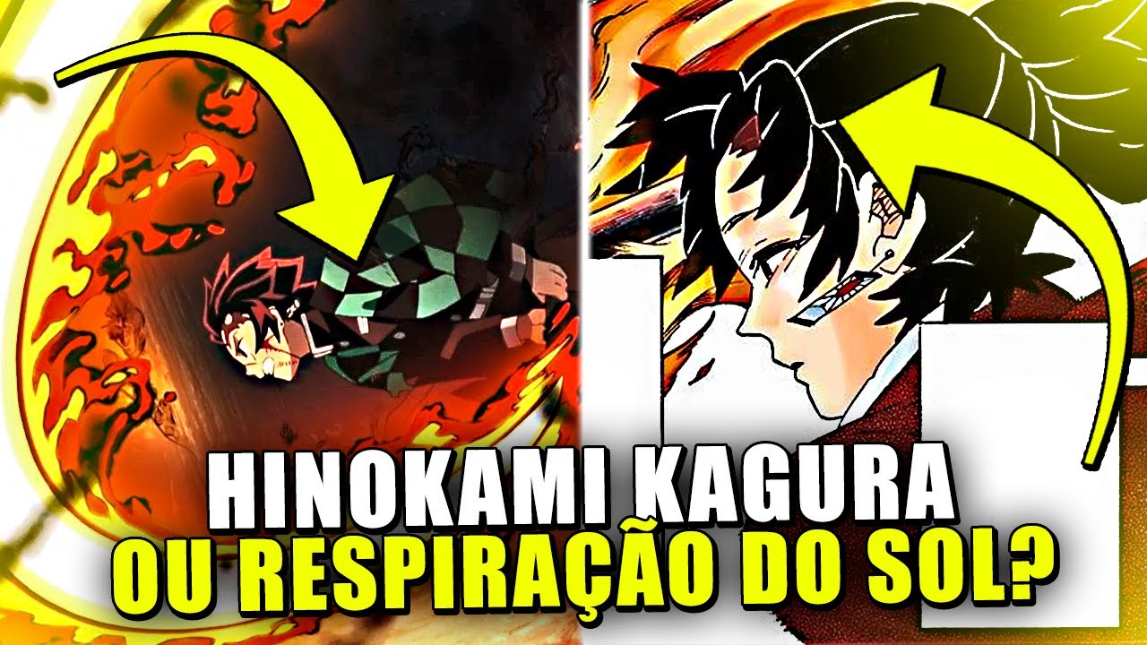 QUAL &Eacute; A DIFEREN&Ccedil;A DA HINOKAMI KAGURA E A RESPIRA&Ccedil;&Atilde;O DO SOL? - KIMETSU NO YAIBA
