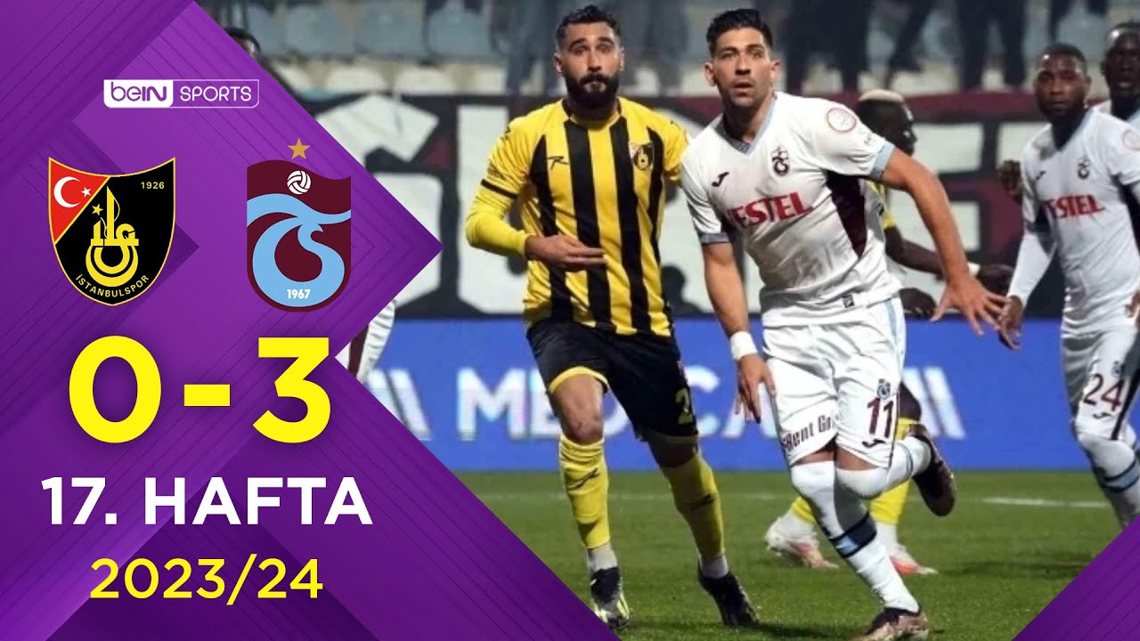 İstanbulspor (0-3) Trabzonspor | 17. Hafta - Trendyol S&uuml;per Lig 2023/2024