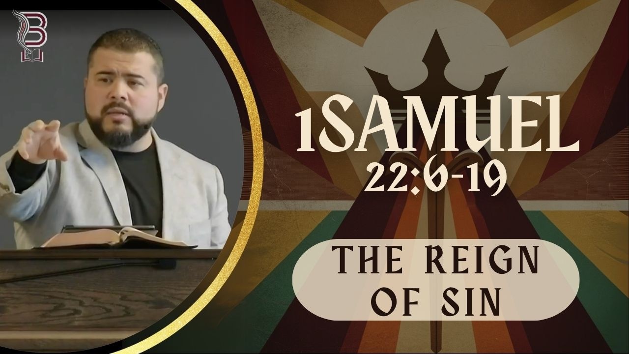 The Reign of Sin - 1 Samuel 22:6-19