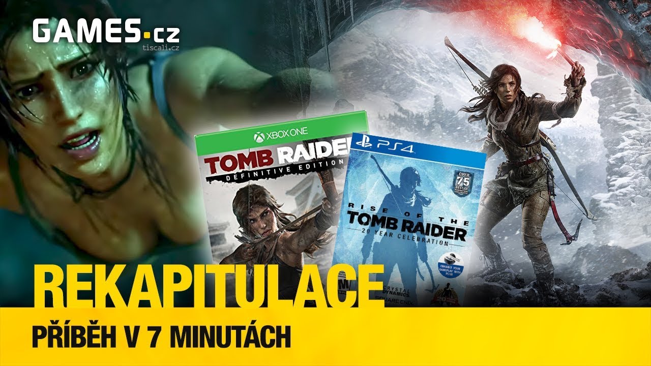Rekapitulace - příběh Tomb Raider v 7 minutách!