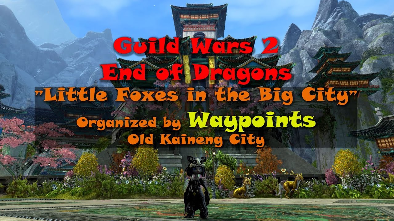 Guild Wars 2 - Little Foxes in the Big City - Organized by Waypoints and much faster/cheaper