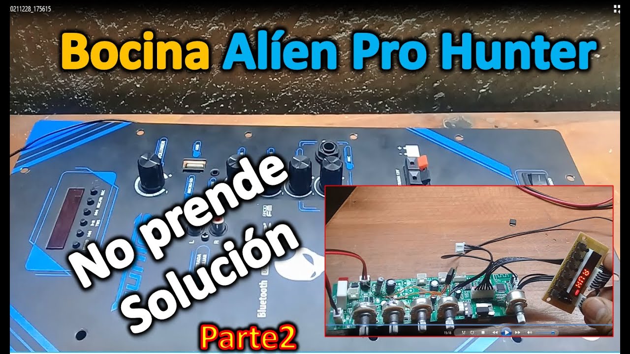 BOCINA ALIENPRO HUNTER NO PRENDER  SOLUCION PARTE 2