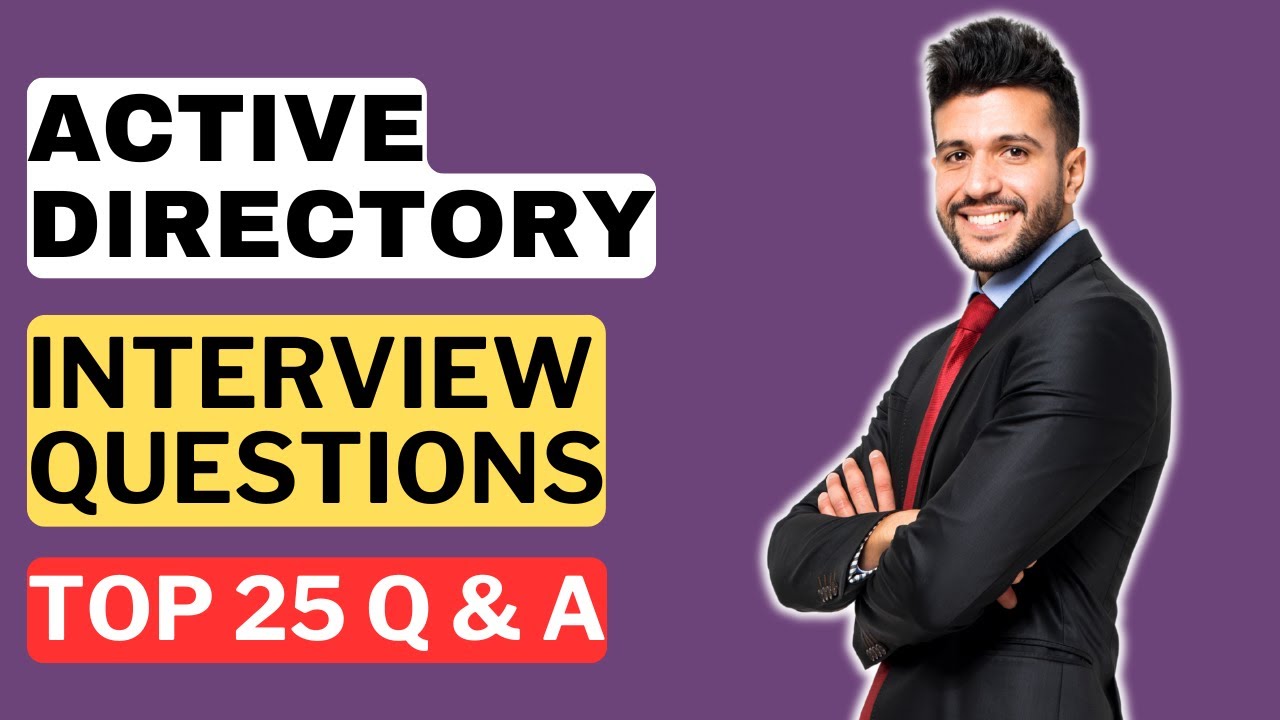 Active Directory Interview Questions and Answers | How to Pass an Active Directory Interview