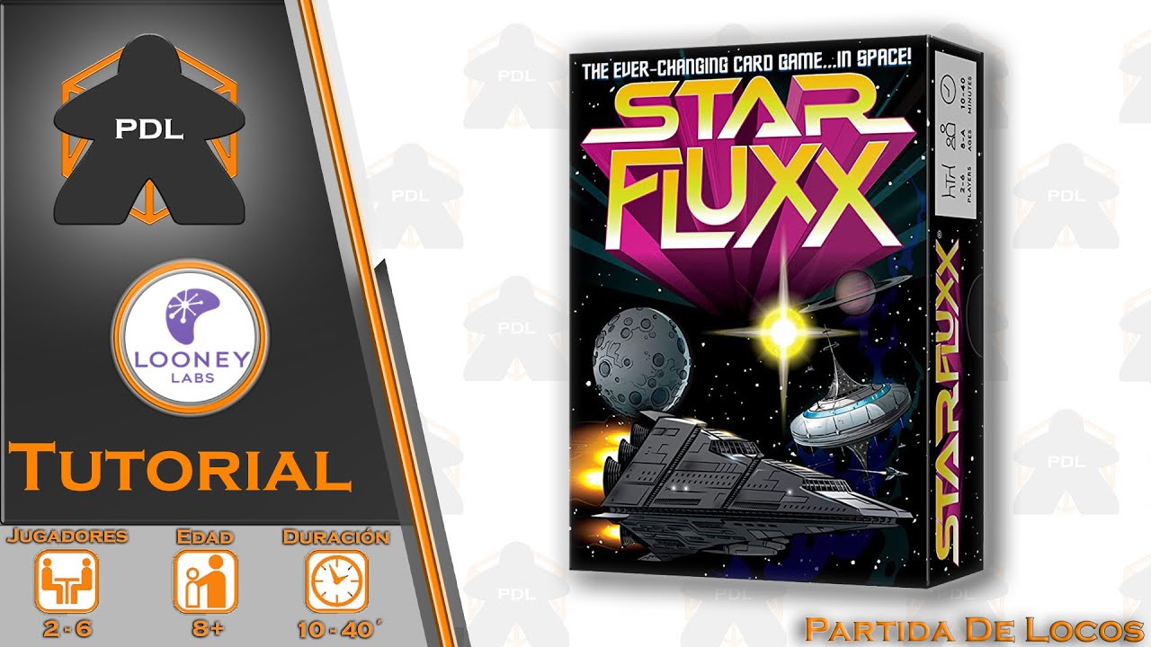 Star Fluxx | Tutorial | Andrew Looney | Looney Labs | Derek Ring | Partida de Locos |