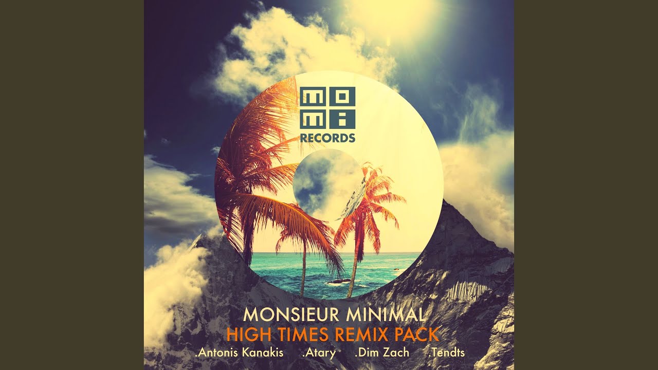 High Times (Dim Zach Remix)