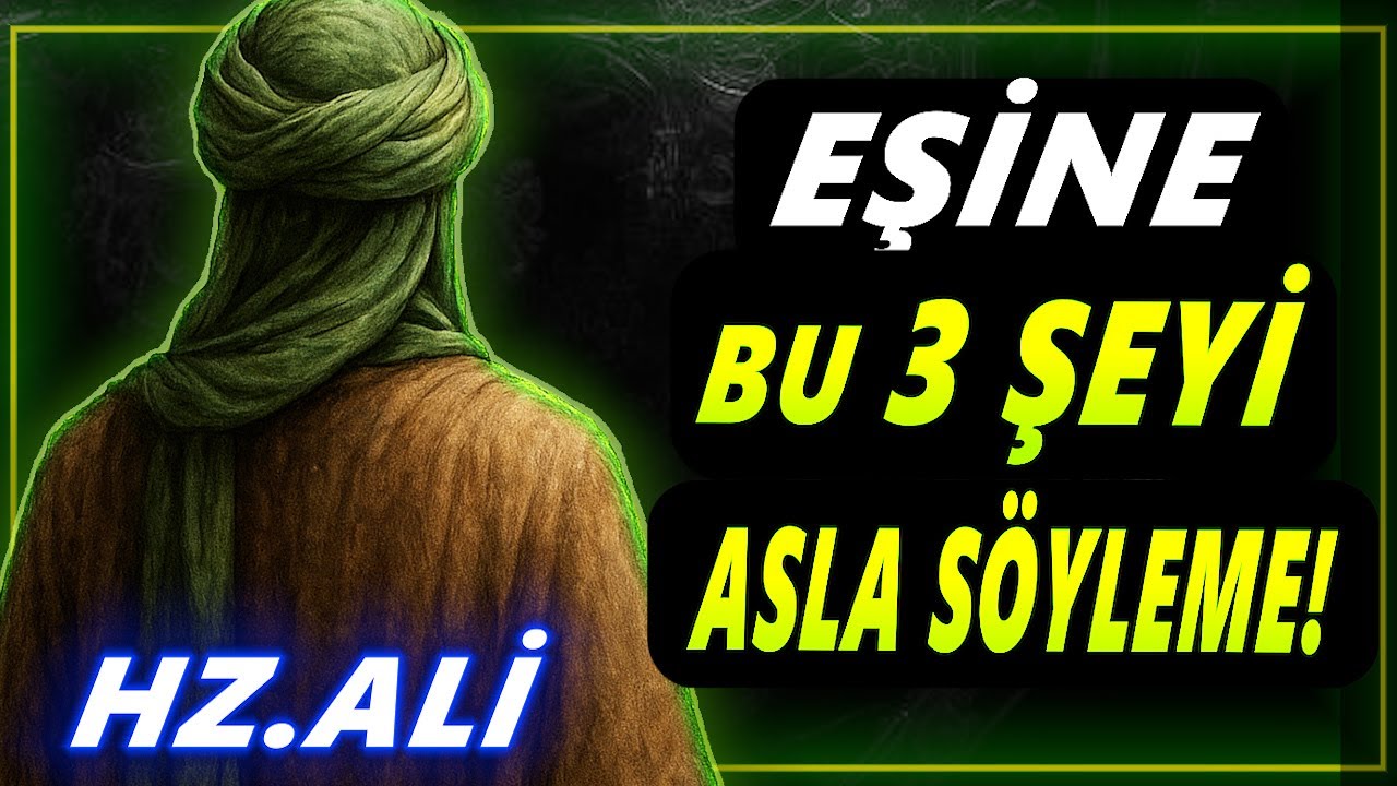 Hz. Ali'nin  Kalbinize Şifa Olacak Hikmet Dolu Sözleri 