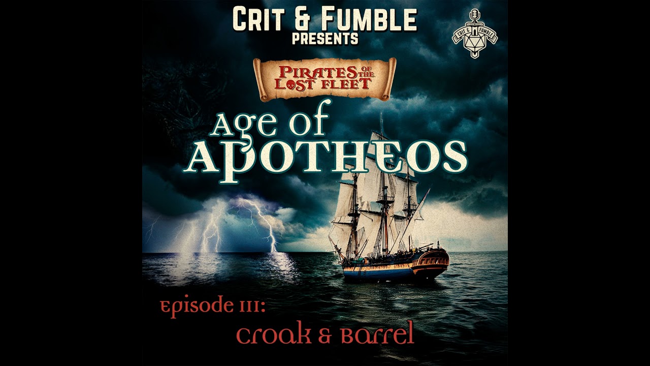 POTLF 2 Age of Apotheos “Croak & Barrel” (D&D) S8:E3