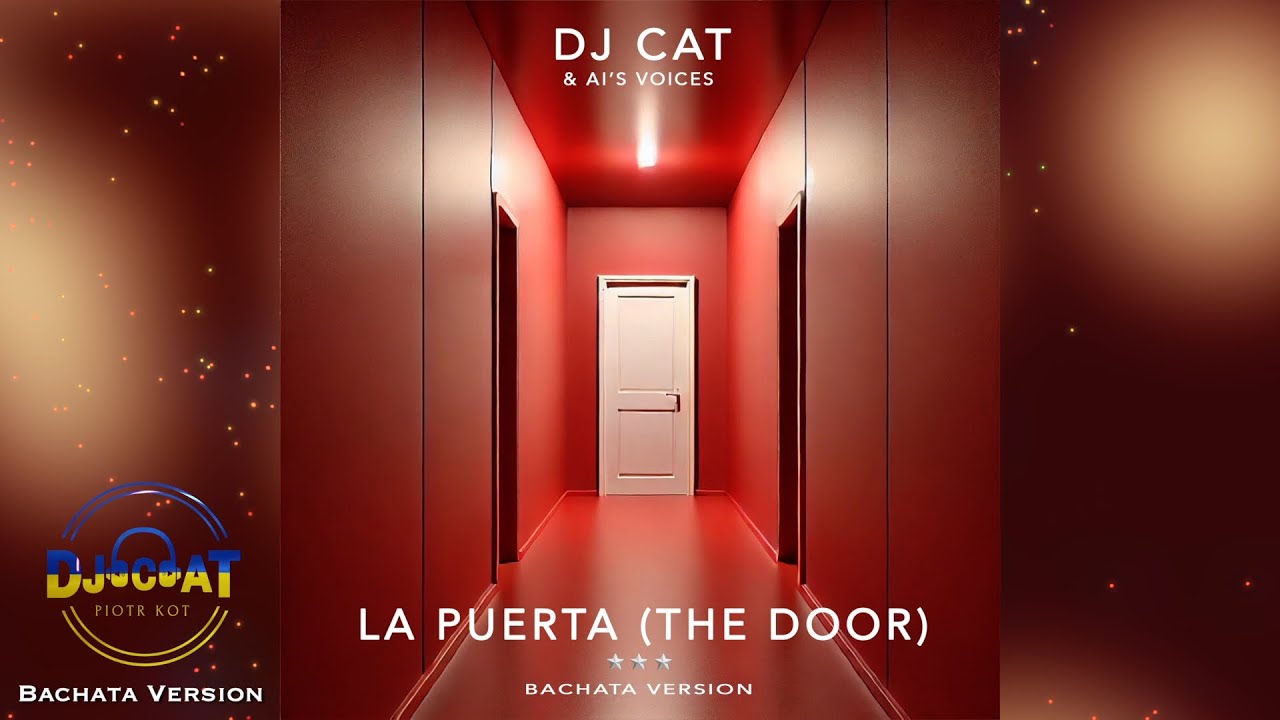 DJ Cat & AI's voices - La puerta The Door (Bachata Version)