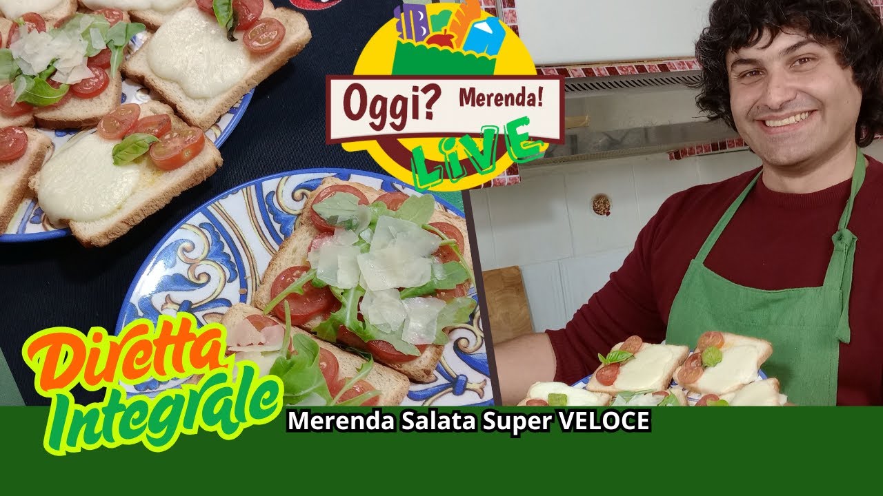 Oggi? Merenda ! Live Spuntino Merenda salata diciamo veloce 😂