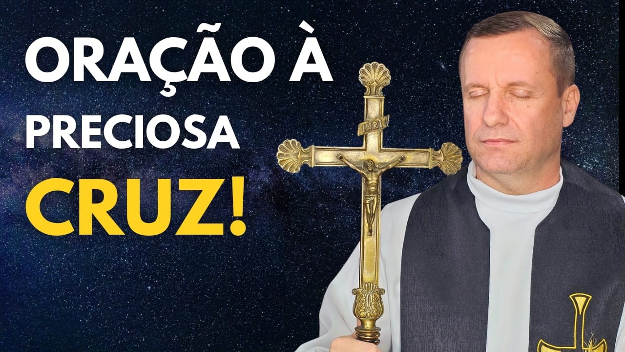 Oração à Preciosa Cruz