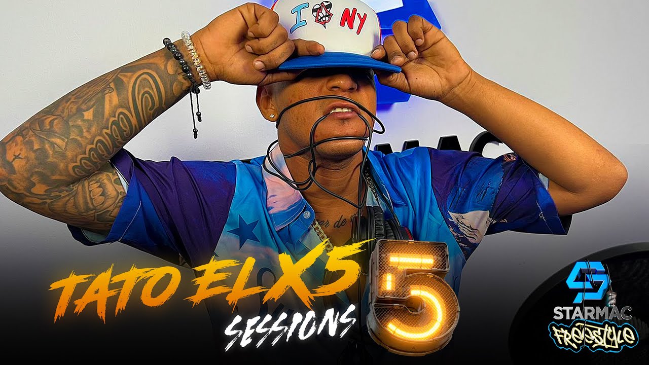 TATO EL X5 - Starmac Freestyle - Sessions #5