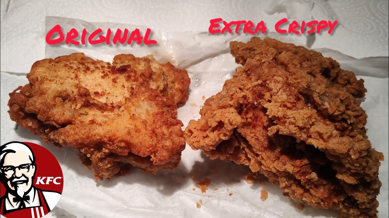 KFC: Original Recipe vs Extra Crispy