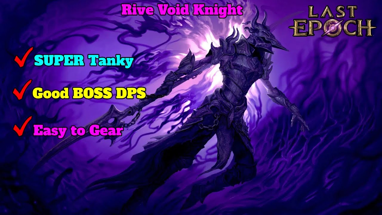 Last Epoch Rive Void Knight - 1500 Corruption Apathy's Maw Setup TANKY and BIG Damage | Season 2