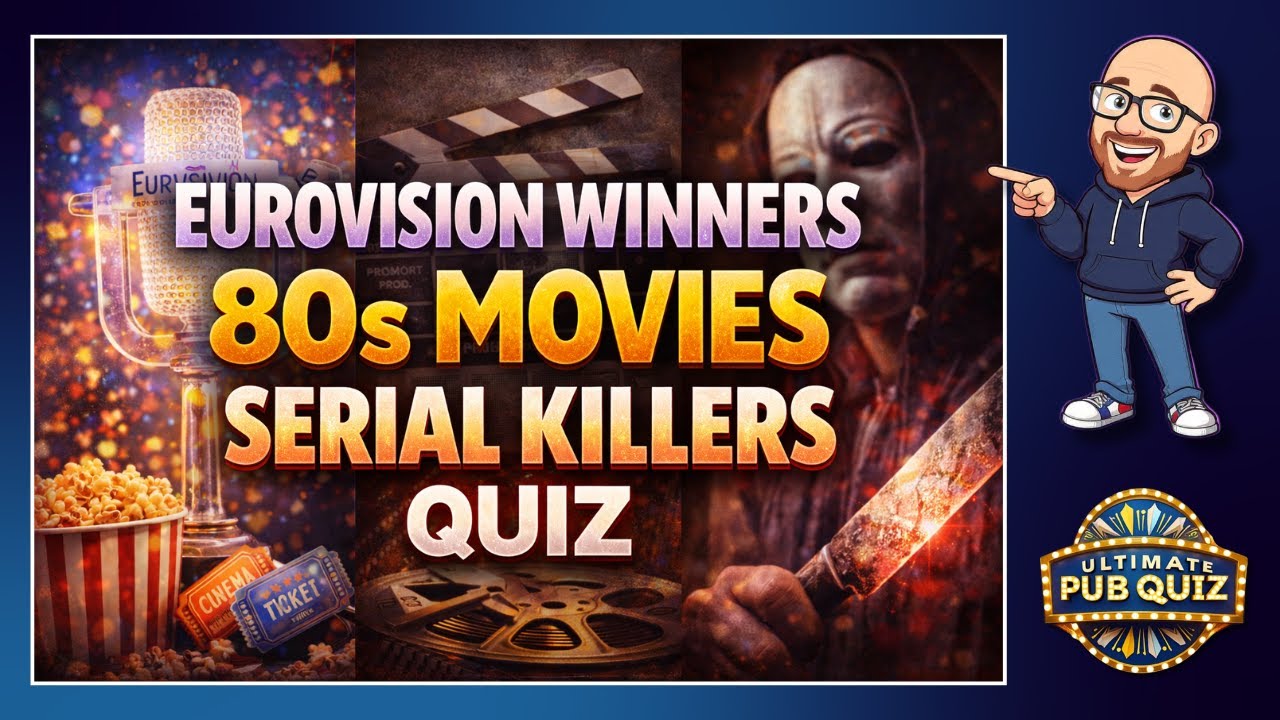 The Ultimate 3 Round Quiz! Eurovision Winners, 80s Movies & Serial Killers