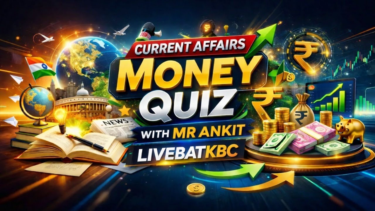 Daily Current Affairs & Money Quiz Session | With Mr Ankit”#livebatkbc #dhamaka