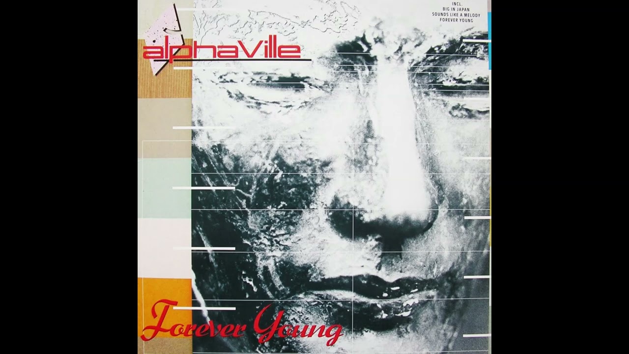 Alphaville - Forever Young slowed reverb