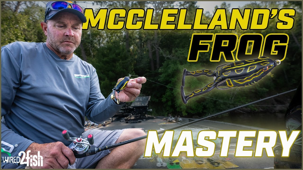 McClelland's BEST TIPS for Froggin'