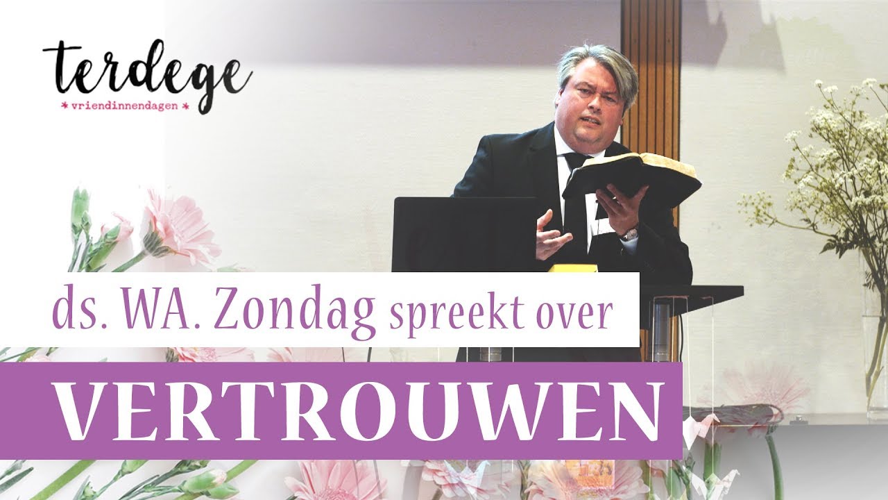 Terdege Vriendinnendag 2019 | Vertrouwen in nood | ds. W.A. Zondag