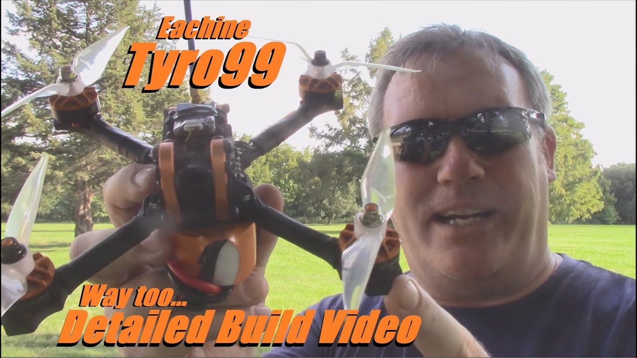 Eachine Tyro99, Part 1: Detailed Build Video from Banggood