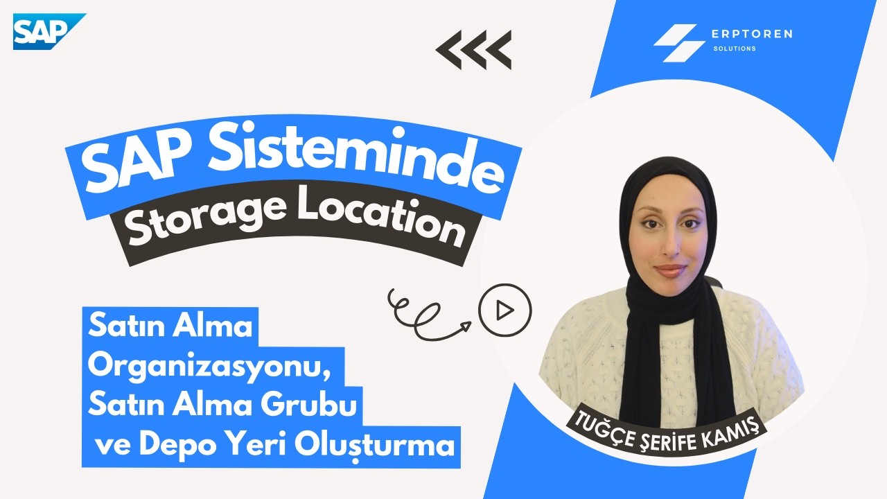SAP S/4HANA MM | Satın Alma Organizasyonu, Satın Alma Grubu ve Depo Nasıl Oluşturulur?