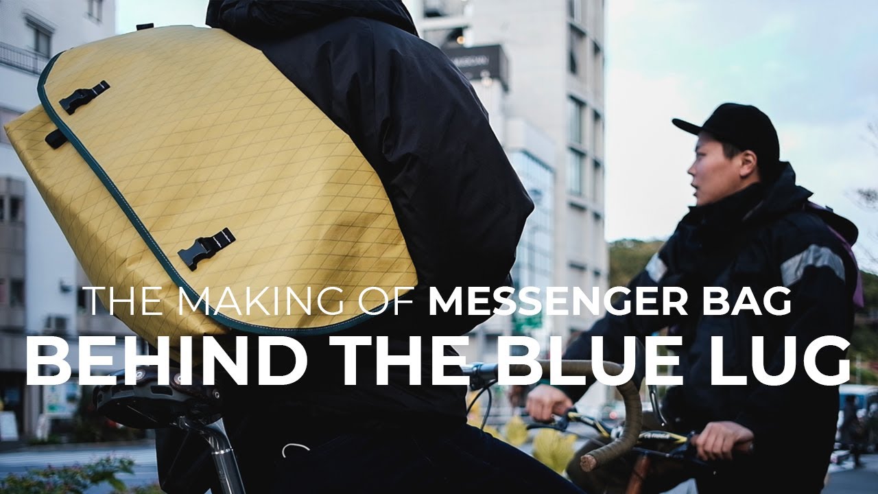 【The Making of】ブルーラグのX-pac Messenger Bagが出来るまで