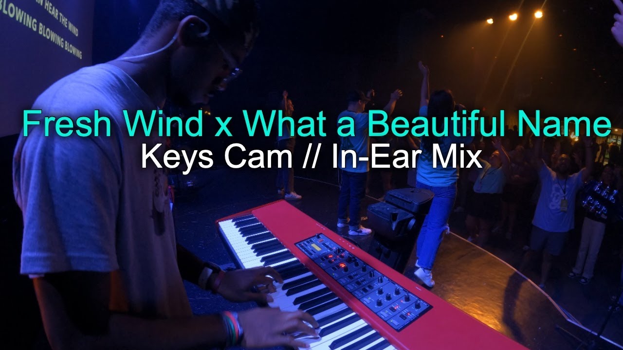 Fresh Wind x What a Beautiful Name | Hillsong Worship | Piano and Keys Cam | In-Ear Mix | CCYA