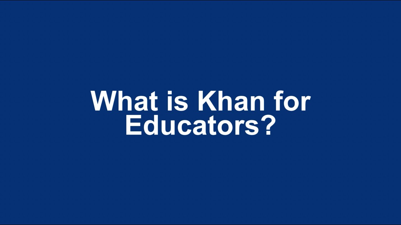 Introduction to the course | Khan For Educators | Khan Academy Philippines