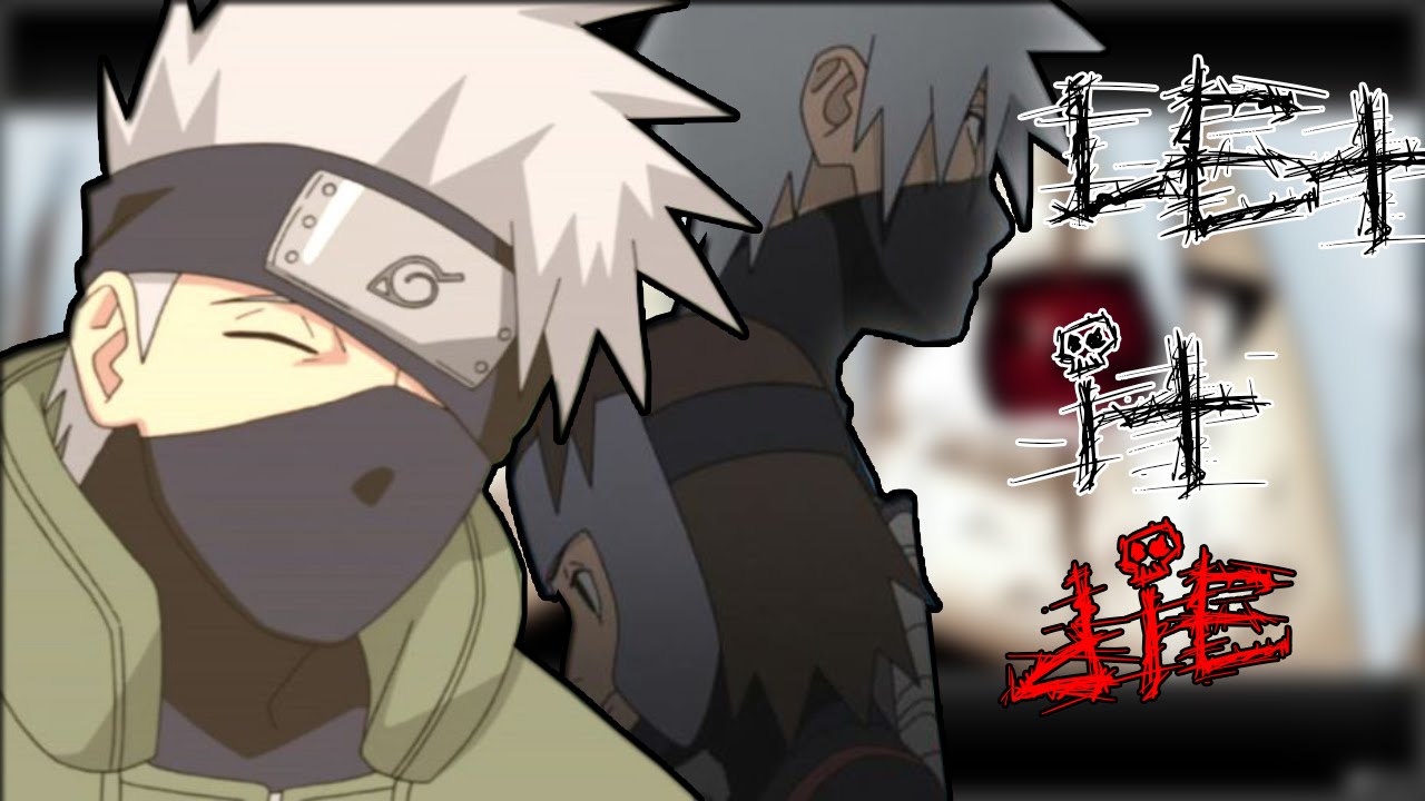 Kakashi Hatake「AMV」- Let It Die