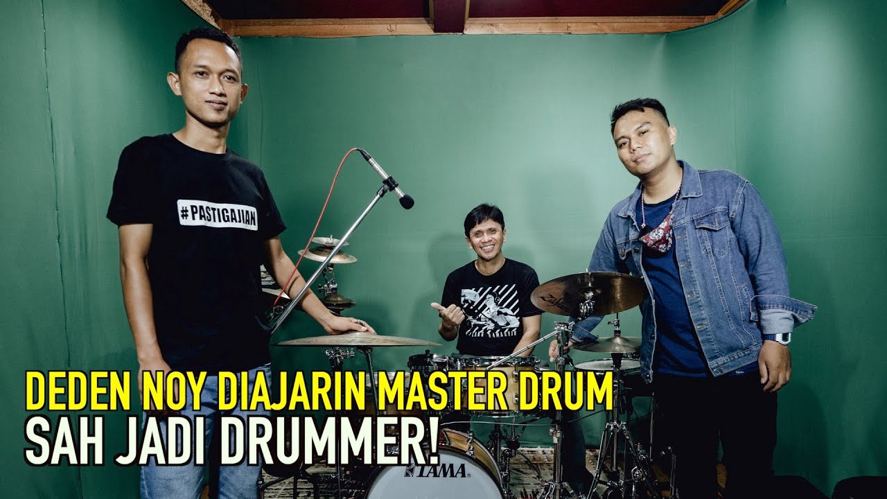 DEDEN NOY BELAJAR DENGAN MASTER DRUM INDONESIA... SAH JADI DRUMMER!