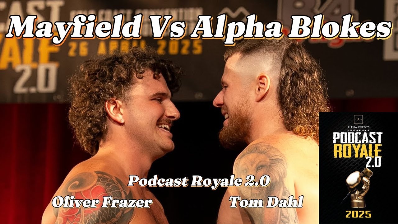 Oliver Frazer vs Tommy Dahl Podcast Royale 2.0 - Mayfield vs Alpha Blokes Vlog