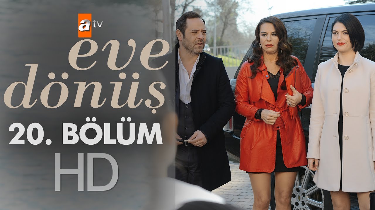 Eve Dönüş 20. Bölüm