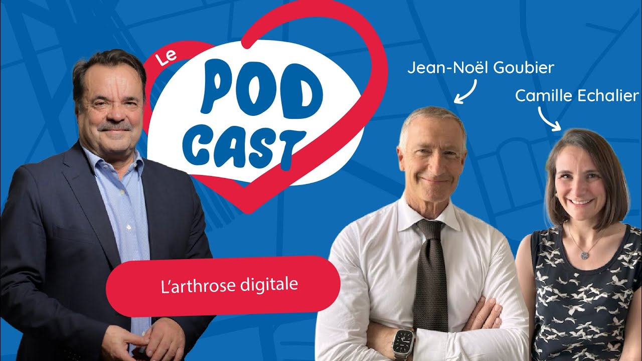 Podcast - L'arthrose digitale