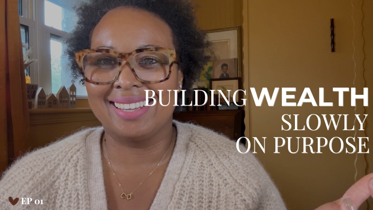 Play to Build Episode 01 | Building Wealth Slowly & Intentionally