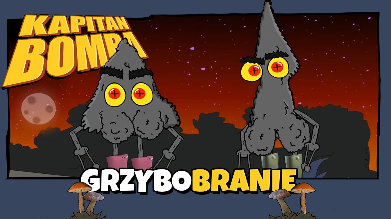 KAPITAN BOMBA: Grzybobranie [SHORT]