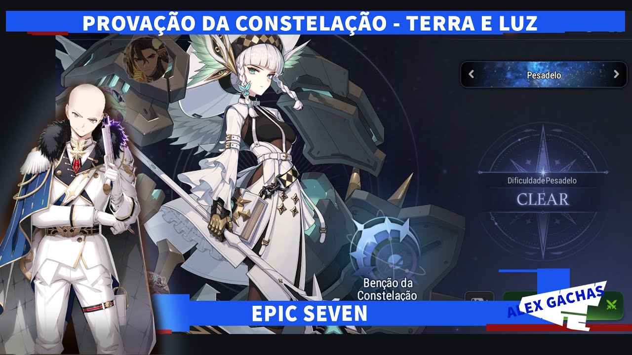 PROVAÇÃO DA CONSTELAÇÃO  - TERRA E LUZ - EPIC SEVEN