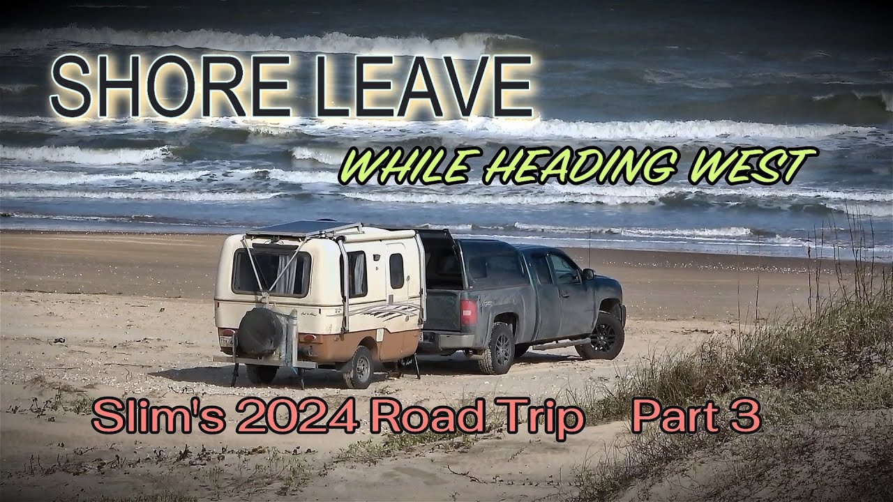 Shore Leave while Heading West: Slim's 2024 Travels Part 3