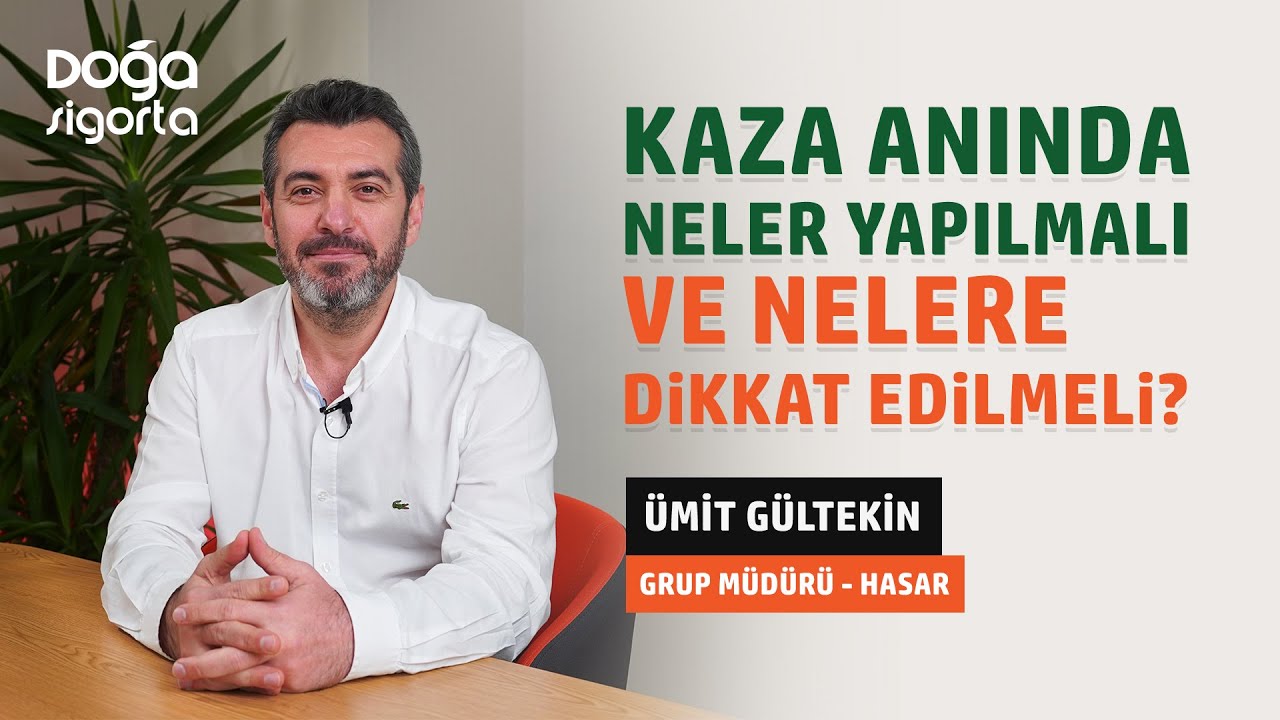 Kaza Anında Neler Yapılmalı ve Nelere Dikkat Edilmeli? | Ümit Gültekin