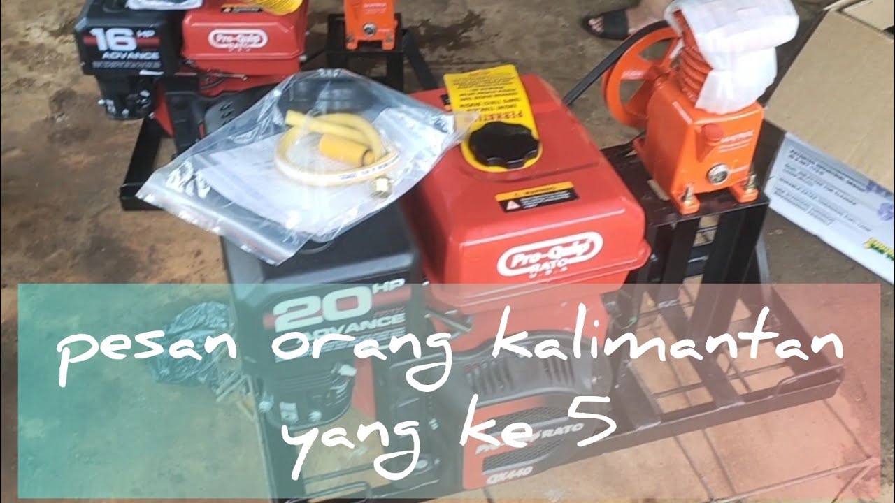 kirim lagi ke kalimantan mesin yg ke 5