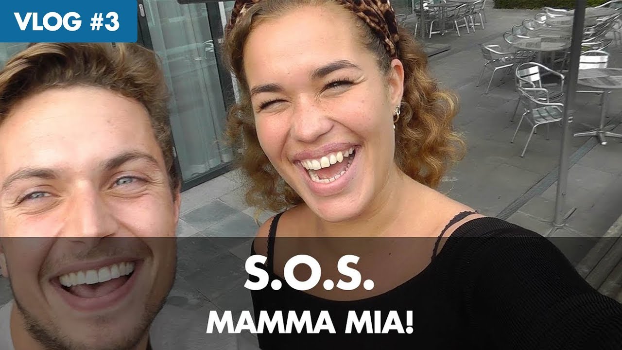 WEEKVLOG 3 - S.O.S. | MAMMA MIA!